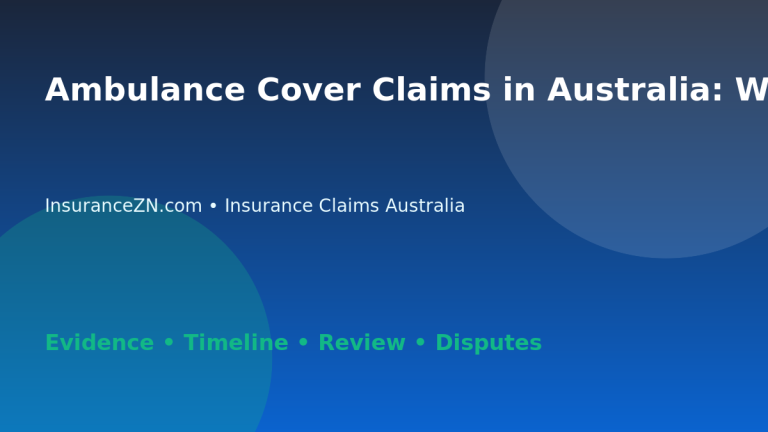 Ambulance Cover Claims in Australia: What to Check - Australian insurance claims guide