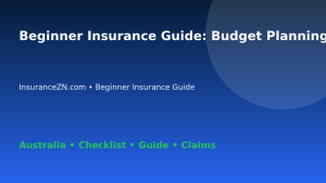 Beginner Insurance Guide: Budget Planning Guide for Australian Readers 2026 - InsuranceZN guide