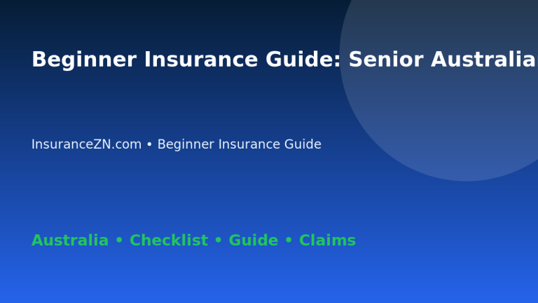 Beginner Insurance Guide: Senior Australians Checklist for Australian Readers 2026 - InsuranceZN guide