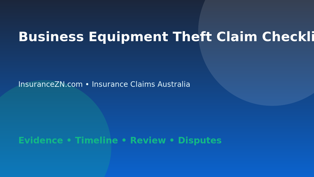 Business Equipment Theft Claim Checklist in Australia - Australian insurance claims guide