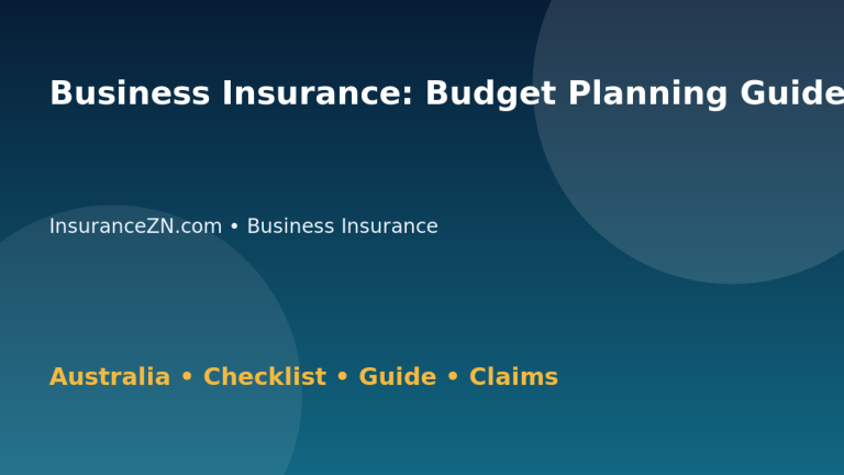 Business Insurance: Budget Planning Guide for Australian Readers 2026 - InsuranceZN Australian insurance guide