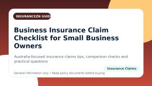 Business Insurance Claim Checklist for Small Business Owners - Australian insurance claims guide
