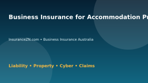 Business Insurance for Accommodation Providers - Australian insurance guide