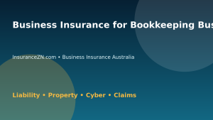 Business Insurance for Bookkeeping Businesses in Australia - Australian business insurance guide
