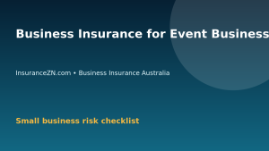 Business Insurance for Event Businesses in Australia - Australian business insurance guide