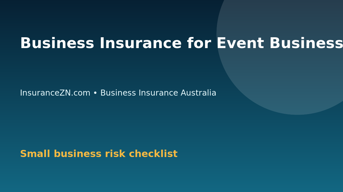 Business Insurance for Event Businesses in Australia - Australian business insurance guide