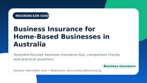 Business Insurance for Home-Based Businesses in Australia - Australian business insurance guide
