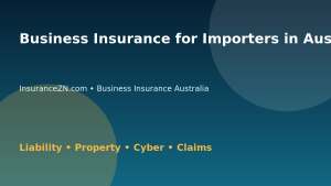 Business Insurance for Importers in Australia - Australian business insurance guide