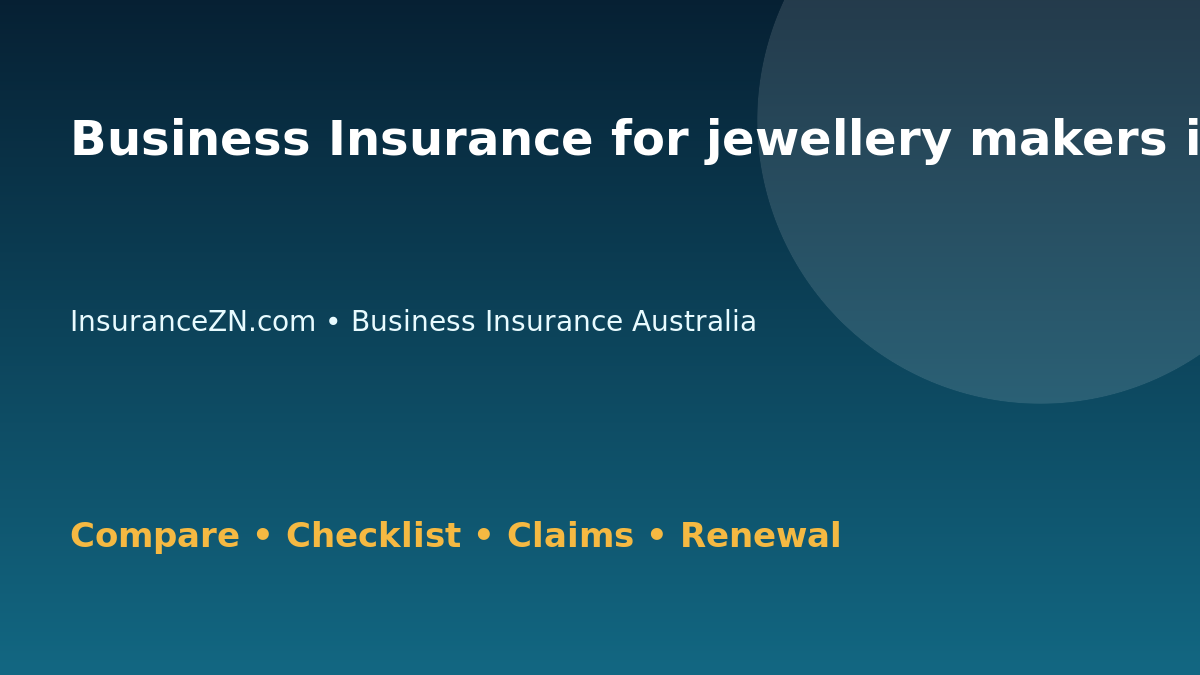 Business Insurance for jewellery makers in Australia - Australian insurance guide