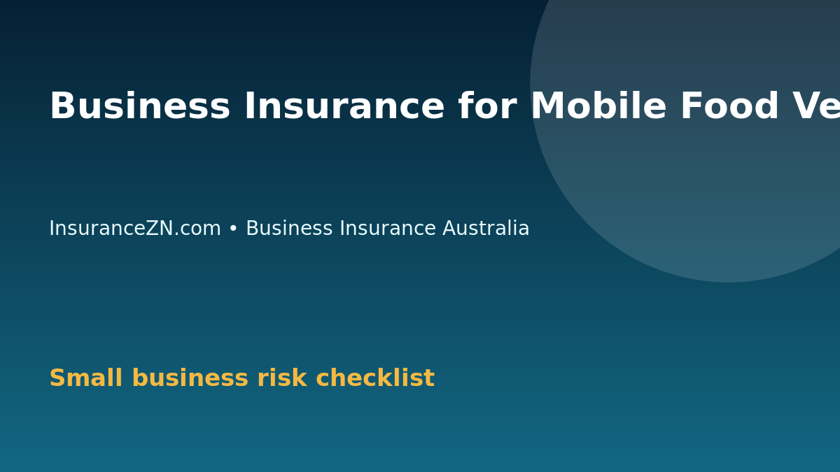 Business Insurance for Mobile Food Vendors in Australia - Australian business insurance guide