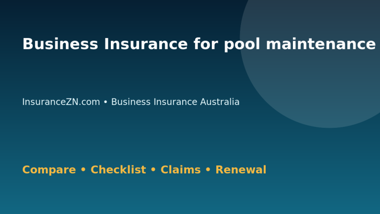 Business Insurance for pool maintenance businesses in Australia - Australian insurance guide