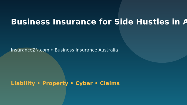 Business Insurance for Side Hustles in Australia - Australian business insurance guide