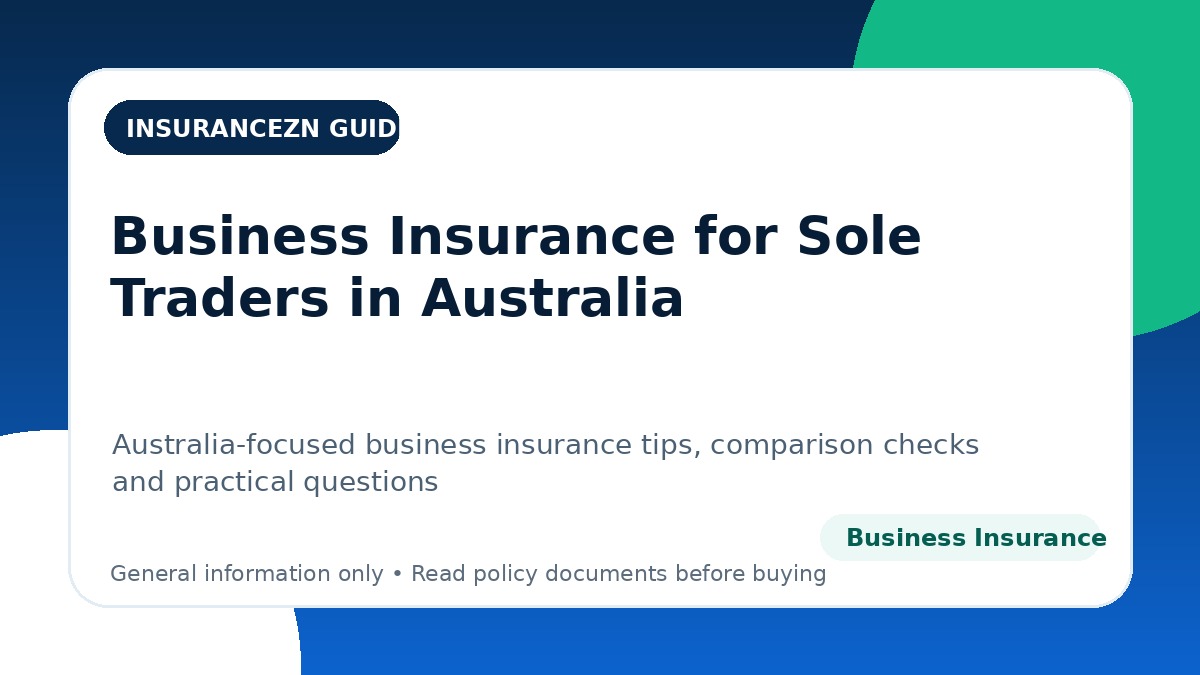 Business Insurance for Sole Traders in Australia - Australian business insurance guide