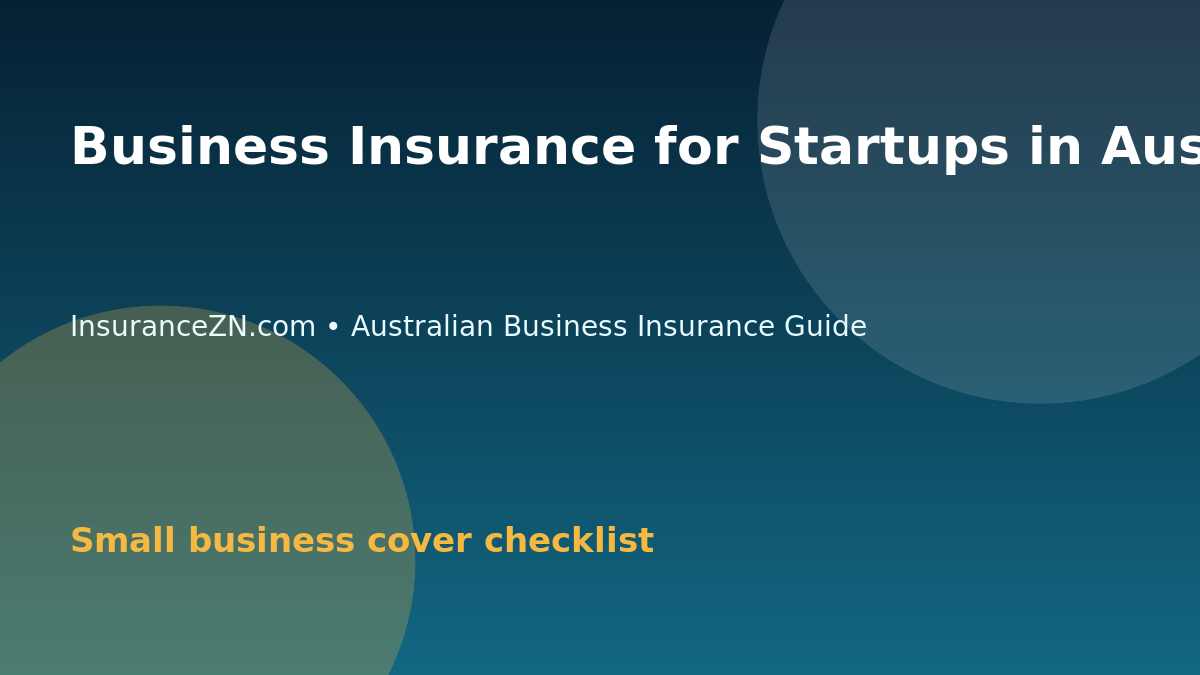 Business Insurance for Startups in Australia: Early-Stage Checklist - Australian business insurance guide