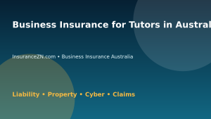 Business Insurance for Tutors in Australia - Australian business insurance guide