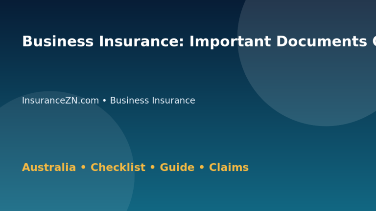 Business Insurance: Important Documents Checklist for Australian Readers 2026 - InsuranceZN Australian insurance guide