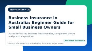 Business Insurance in Australia: Beginner Guide for Small Business Owners - Australian business insurance guide