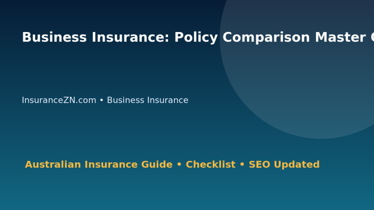 Business Insurance: Policy Comparison Master Checklist for Australian Readers 2026 featured image