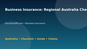 Business Insurance: Regional Australia Checklist for Australian Readers 2026 - InsuranceZN Australian insurance guide