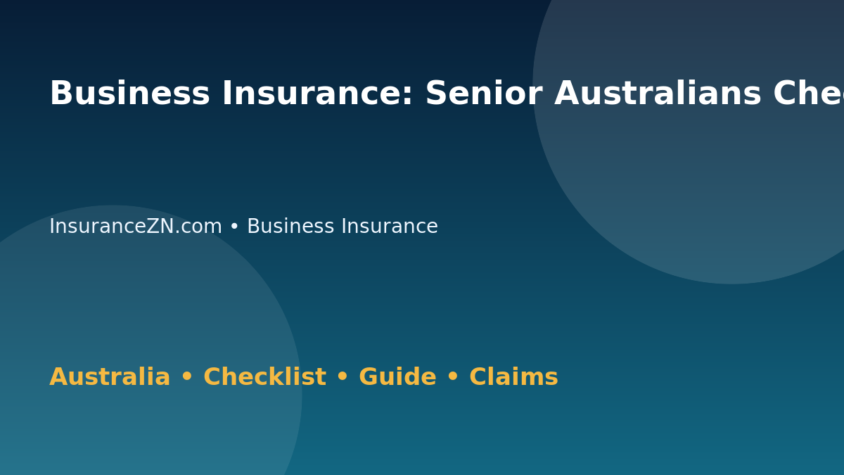 Business Insurance: Senior Australians Checklist for Australian Readers 2026 - InsuranceZN Australian insurance guide