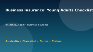 Business Insurance: Young Adults Checklist for Australian Readers 2026 - InsuranceZN Australian insurance guide