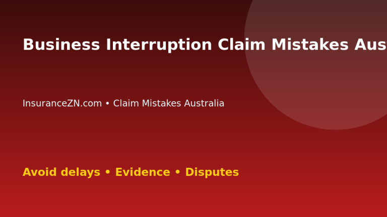 Business Interruption Claim Mistakes Australians Should Avoid - Australian insurance claim guide