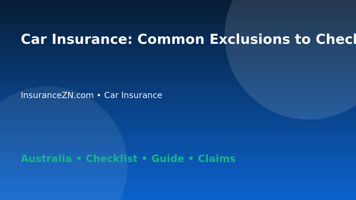 Car Insurance: Common Exclusions to Check for Australian Readers 2026 - InsuranceZN Australian insurance guide