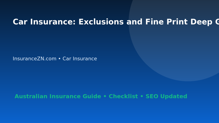Car Insurance: Exclusions and Fine Print Deep Guide for Australian Readers 2026 featured image