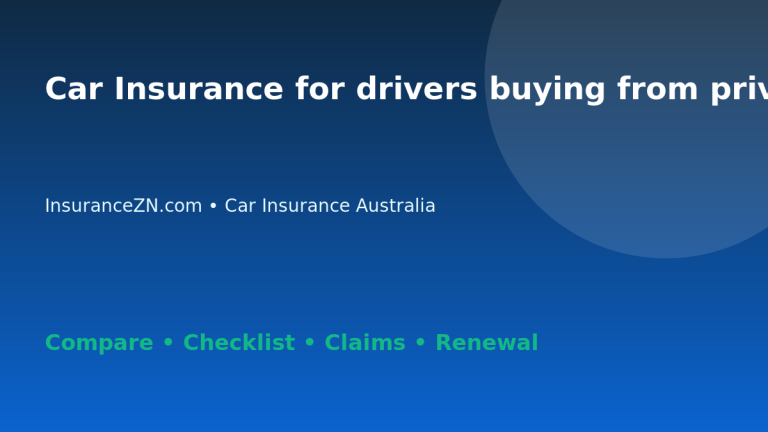 Car Insurance for drivers buying from private sellers in Australia - Australian insurance guide