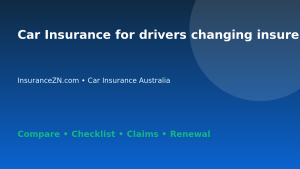 Car Insurance for drivers changing insurers in Australia - Australian insurance guide