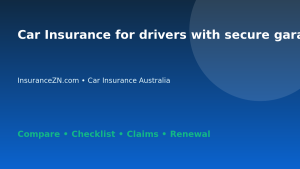 Car Insurance for drivers with secure garage parking in Australia - Australian insurance guide