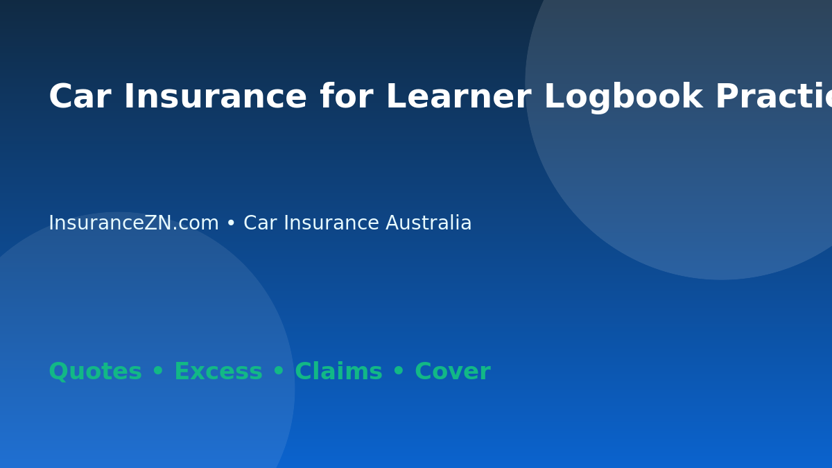 Car Insurance for Learner Logbook Practice - Australian insurance guide