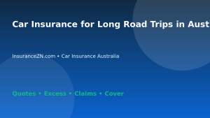 Car Insurance for Long Road Trips in Australia - Australian insurance guide