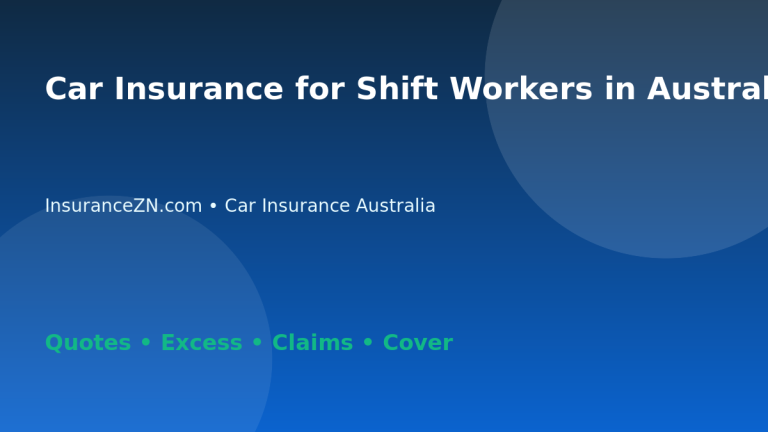 Car Insurance for Shift Workers in Australia - Australian insurance guide