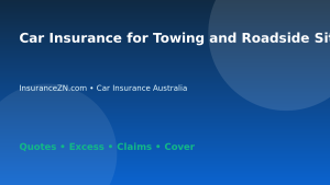 Car Insurance for Towing and Roadside Situations - Australian insurance guide