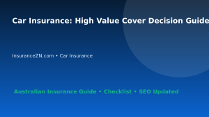 Car Insurance: High Value Cover Decision Guide for Australian Readers 2026 featured image