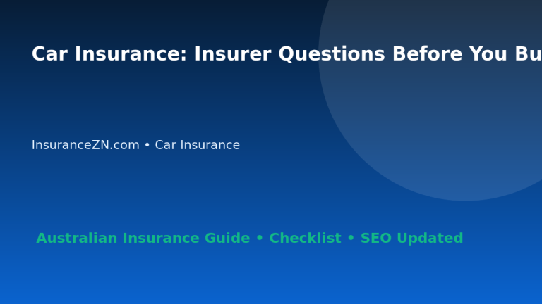 Car Insurance: Insurer Questions Before You Buy for Australian Readers 2026 featured image