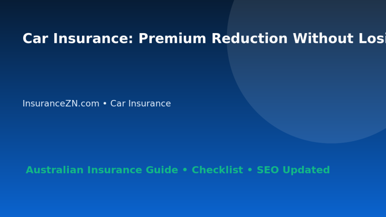 Car Insurance: Premium Reduction Without Losing Value for Australian Readers 2026 featured image