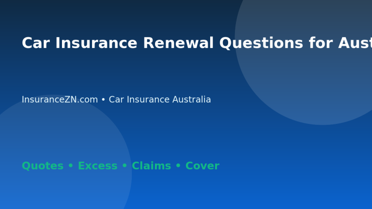 Car Insurance Renewal Questions for Australian Drivers - Australian insurance guide