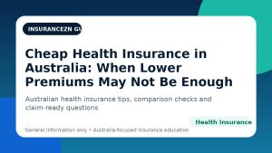 Cheap Health Insurance in Australia: When Lower Premiums May Not Be Enough - Australian health insurance guide