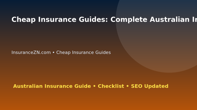Cheap Insurance Guides: Complete Australian Insurance SEO Guide for Australian Readers 2026 featured image
