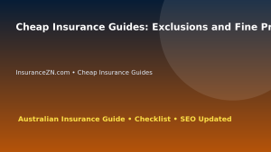 Cheap Insurance Guides: Exclusions and Fine Print Deep Guide for Australian Readers 2026 featured image