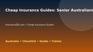 Cheap Insurance Guides: Senior Australians Checklist for Australian Readers 2026 - InsuranceZN guide