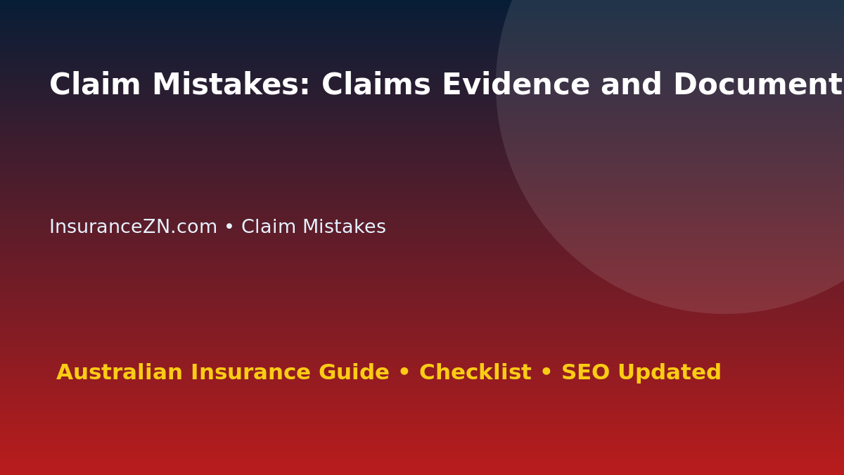 Claim Mistakes: Claims Evidence and Document Strategy for Australian Readers 2026 featured image