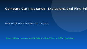 Compare Car Insurance: Exclusions and Fine Print Deep Guide for Australian Readers 2026 featured image