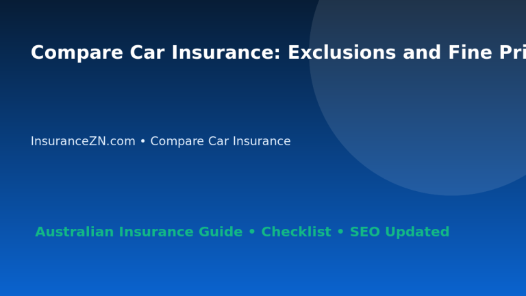 Compare Car Insurance: Exclusions and Fine Print Deep Guide for Australian Readers 2026 featured image