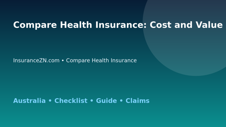 Compare Health Insurance: Cost and Value Review for Australian Readers 2026 - InsuranceZN guide