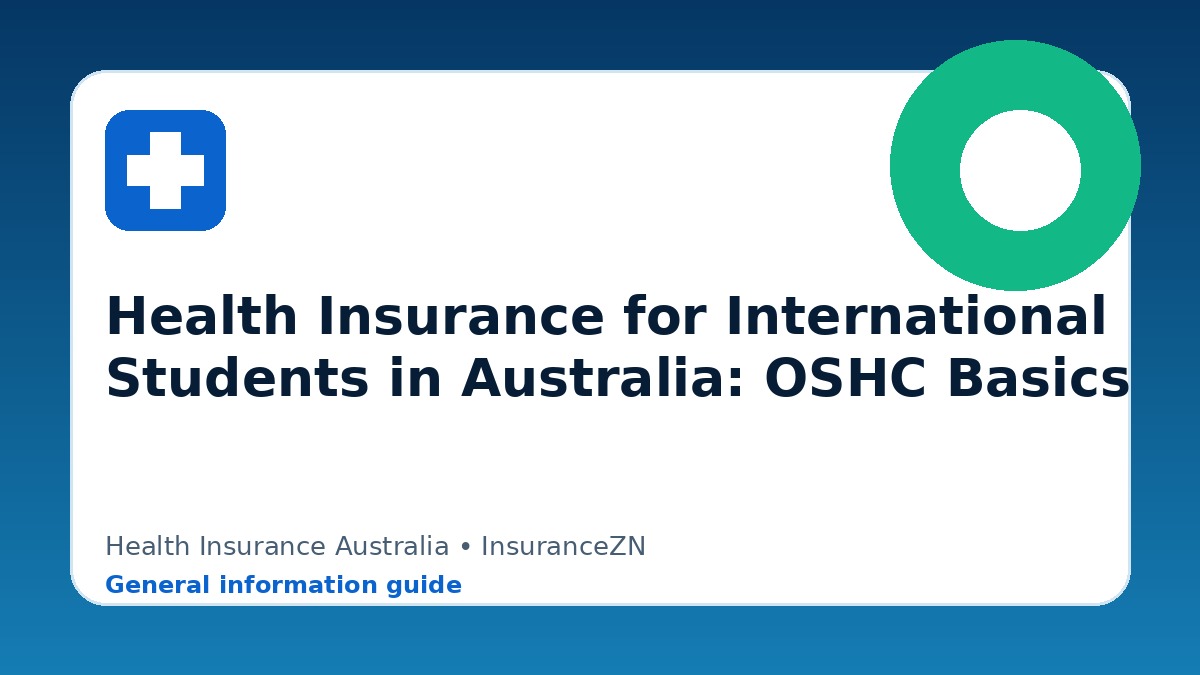 Health Insurance for International Students in Australia: OSHC Basics - Health insurance guide for Australian readers