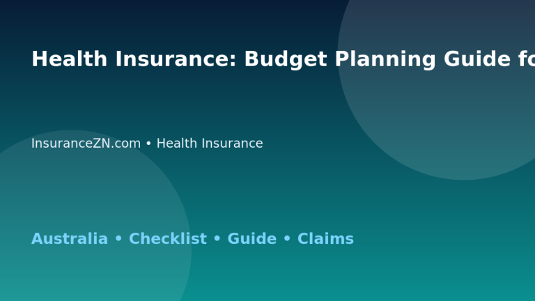 Health Insurance: Budget Planning Guide for Australian Readers 2026 - InsuranceZN Australian insurance guide