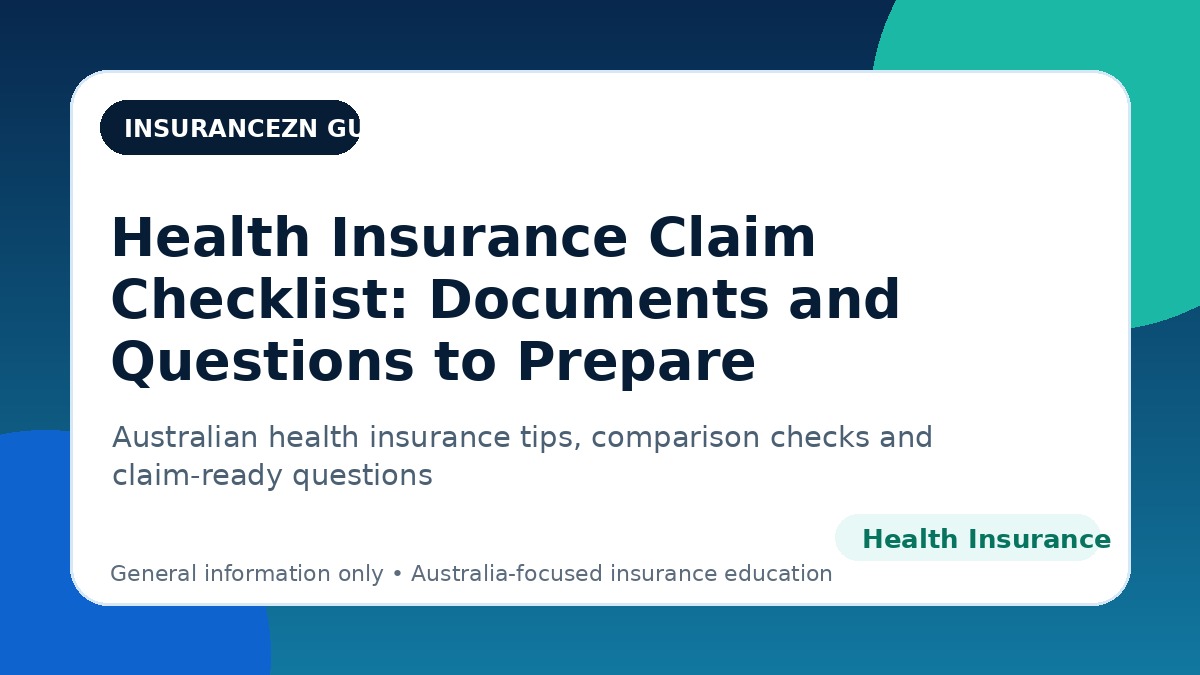 Health Insurance Claim Checklist: Documents and Questions to Prepare - Australian health insurance guide